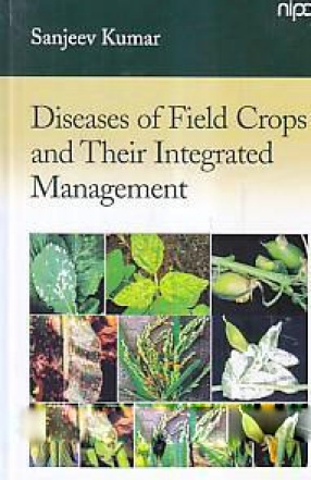 Diseases of Field Crops and Their Integrated Management