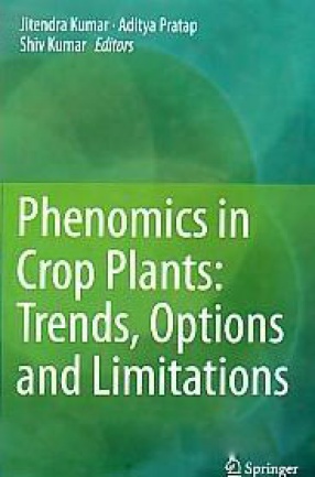 Phenomics in Crop Plants: Trends, Options and Limitations