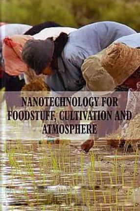 Nanotechnology for Foodstuff, Cultivation and Atmosphere