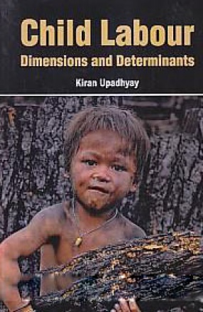 Child Labour: Dimensions and Determinants