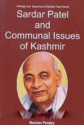 Sardar Patel and Communal Issues of Kashmir