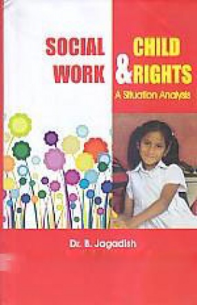 Social Work and Child Rights: A Situation Analysis