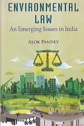 Environmental Law: An Emerging Issues in India