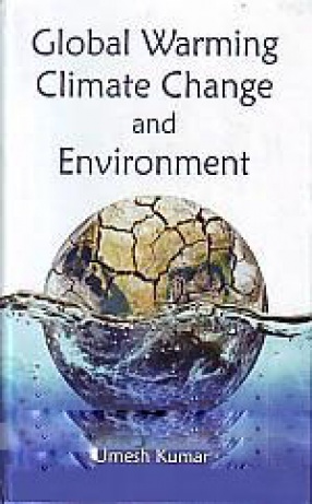 Global Warming Climate Change and Environment