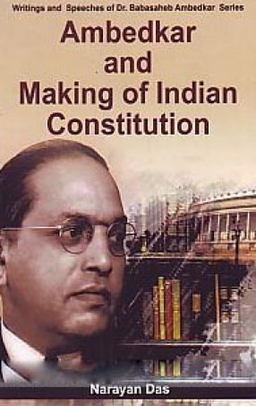 Ambedkar and Making of Indian Constitution
