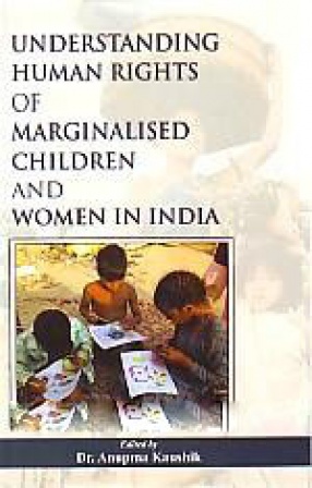 Understanding Human Rights of Marginalised Children and Women in India