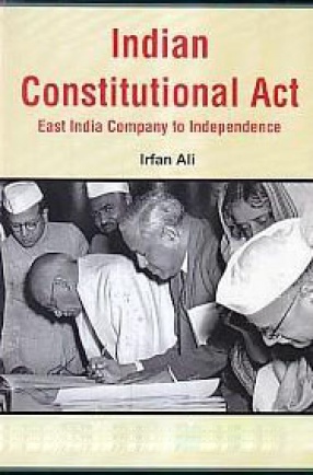Indian Constitutional Acts: East India Company to Independence