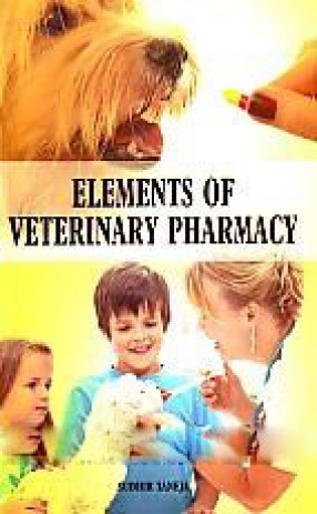 Elements of Veterinary Pharmacy