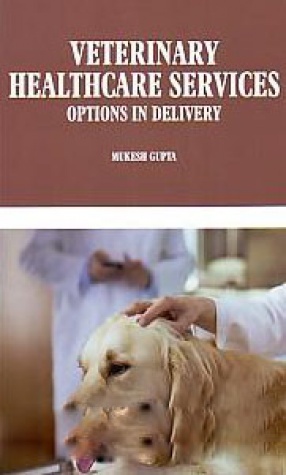 Veterinary Healthcare Services: Options in Delivery