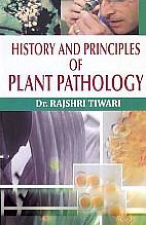 History and Principles of Plant Pathology