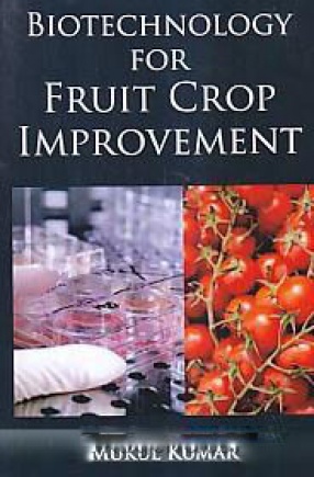 Biotechnology for Fruit Crop Improvement