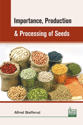 Importance Production and Processing of Seeds