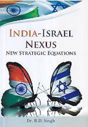 India-Israel Nexus: New Strategic Equations