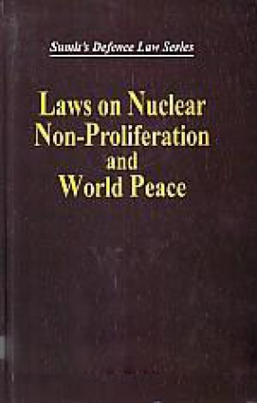 Laws on Nuclear Non-Proliferation and World Peace