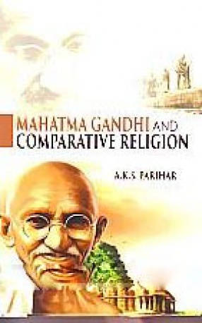 Mahatma Gandhi and Comparative Religion