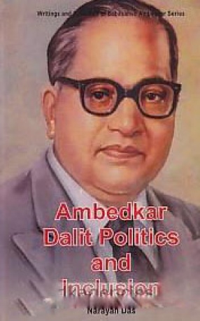 Ambedkar Dalit Politics and Inclusion