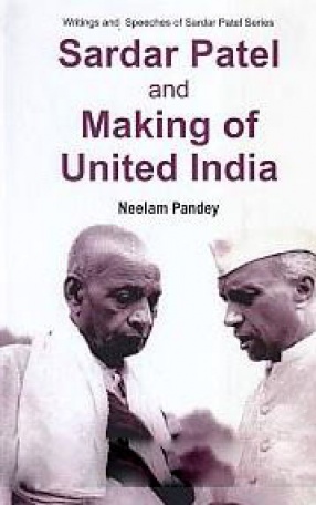 Sardar Patel and Making of United India