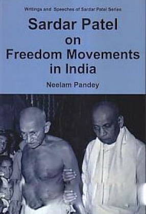 Sardar Patel on Freedom Movements in India