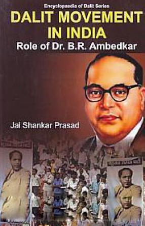 Dalit Movement in India: Role of Dr. B.R. Ambedkar