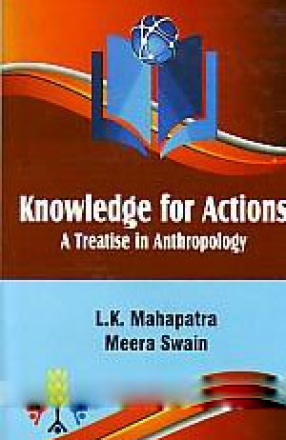 Knowledge for Actions: A Treatise in Anthropology
