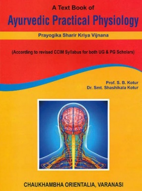 A Text Book of Ayurvedic Practical Physiology: Prayogika Sharir Kriya Vijnana