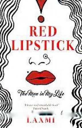 Red Lipstick: The Men in My Life