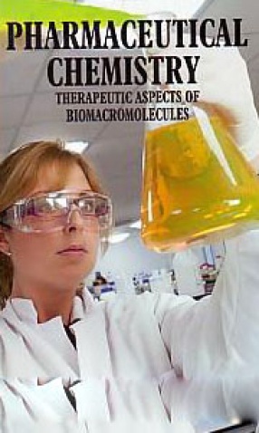 Pharmaceutical Chemistry: Therapeutic Aspects of Biomacromolecules