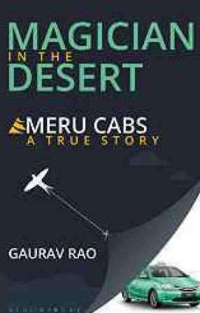 Magician in the Desert: Meru Cabs: A True Story