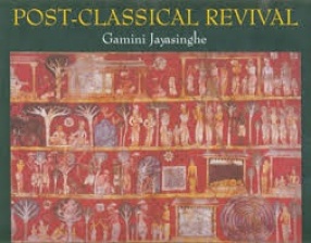 Sri Lankan Buddhist Art: Post-Classical Revival, Volume 2