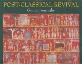 Sri Lankan Buddhist Art: Post-Classical Revival, Volume 2