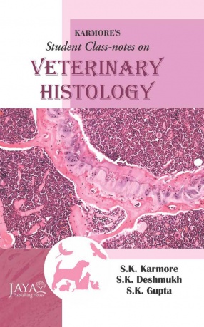 Karmore's Student Class-Notes on Veterinary Histology