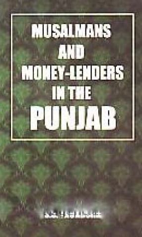 Musalmans and Money-Lenders in the Punjab