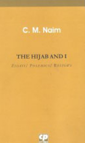 The Hijab and I: Essays/ Polemics/ Reviews