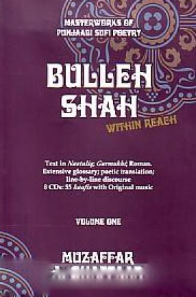 Bulleh Shah: Within Reach (In 2 Volumes)