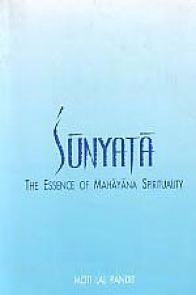 Sunyata: The Essence of Mahayana Spirituality