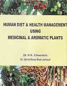 Human Diet & Health Management Using Medicinal & Aromatic Plants