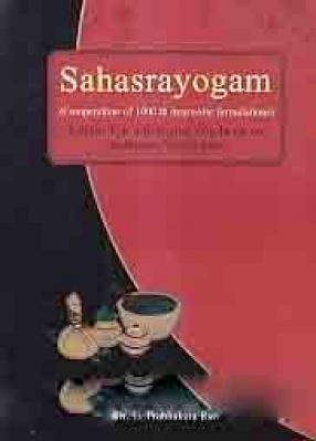 Sahasrayogam: Compendium of 1000 + Ayurvedic Formulations