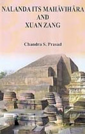 Nalanda Its Mahavihara and Xuan Zang