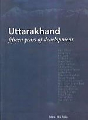 Uttarakhand: Fifteen Years of Development