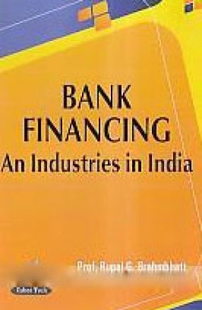 Bank Financing An Industries in India