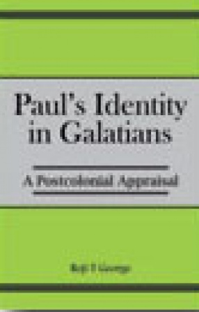 Paul's Identity in Galatians: A Postcolonial Appraisal