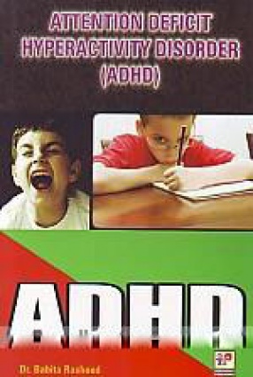 Attention Deficit Hyperactivity Disorder (ADHD)