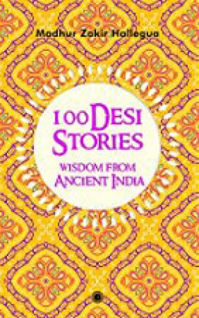 100 Desi Stories: Wisdom from Ancient India