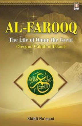 Al-Farooq: The Life of Omar the Great