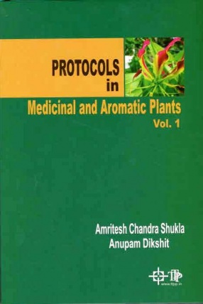 Protocols in Medicinal and Aromatic Plants, Volume 1