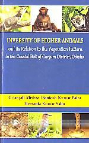 Diversity of Higher Animals and Its Relation to the Vegetation Pattern in the Coastal Belt of Ganjam District, Odisha