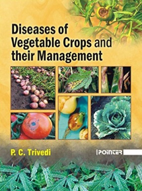 Diseases of Vegetable Crops and Their Management