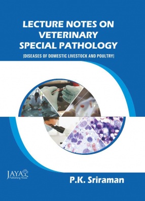 Lecture Notes on Veterinary Special Pathology: Diseases of Domestic Livestock and Poultry