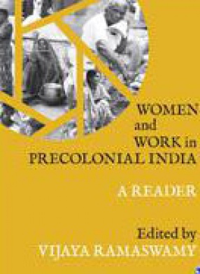 Women and Work in Precolonial India: A Reader