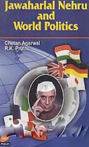 Jawaharlal Nehru and World Politics